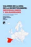 Valores en la era de la incertidumbre: individualismos y solidaridades "Quinta encuesta europea de valores en su aplicación a España"