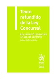 Texto refundido de la Ley Concursal. "Real decreto Legislativo 1/2020, de 5 de mayo"