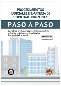 Procedimientos judiciales en materia de propiedad horizontal. Paso a paso