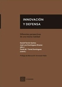 Innovación y defensa. Diferentes perspectivas de una misma realidad