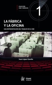 Fábrica y la oficina, La