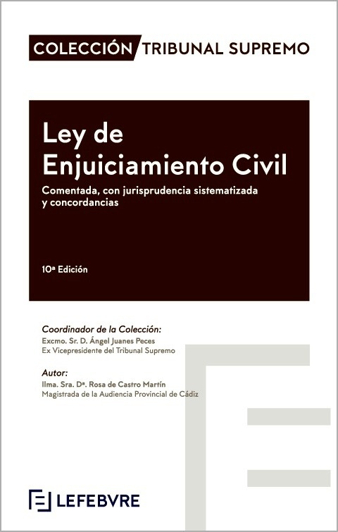 Ley de Enjuiciamiento Civil comentada con jurisprudencia sistematizada y concordancias