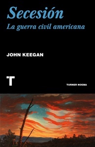 Secesión. La guerra civil americana