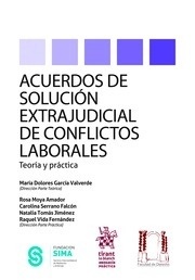Acuerdos de solución extrajudicial de conflictos laborales. Teoria y práctica