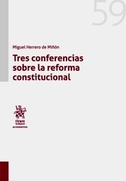 Tres conferencias sobre la reforma constitucional