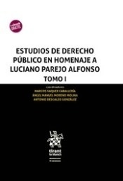 Estudios de derecho público en homenaje a Luciano Parejo Alfonso (3 Vols.)