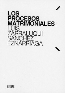 Procesos matrimoniales, Los