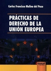 Prácticas de derecho de la Unión Europea