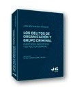 Delitos de organización y grupo criminal, Los "Cuestiones dogmáticas y de política criminal"