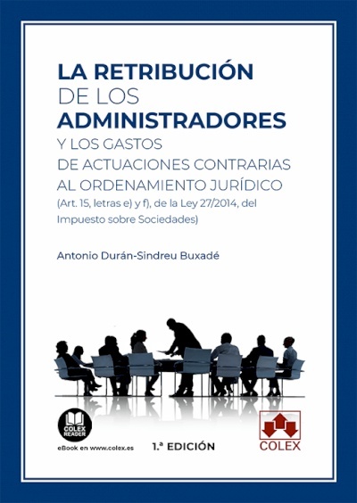 Retribución de los administradores y los gastos de actuaciones contrarias al ordenamiento jurídico, La