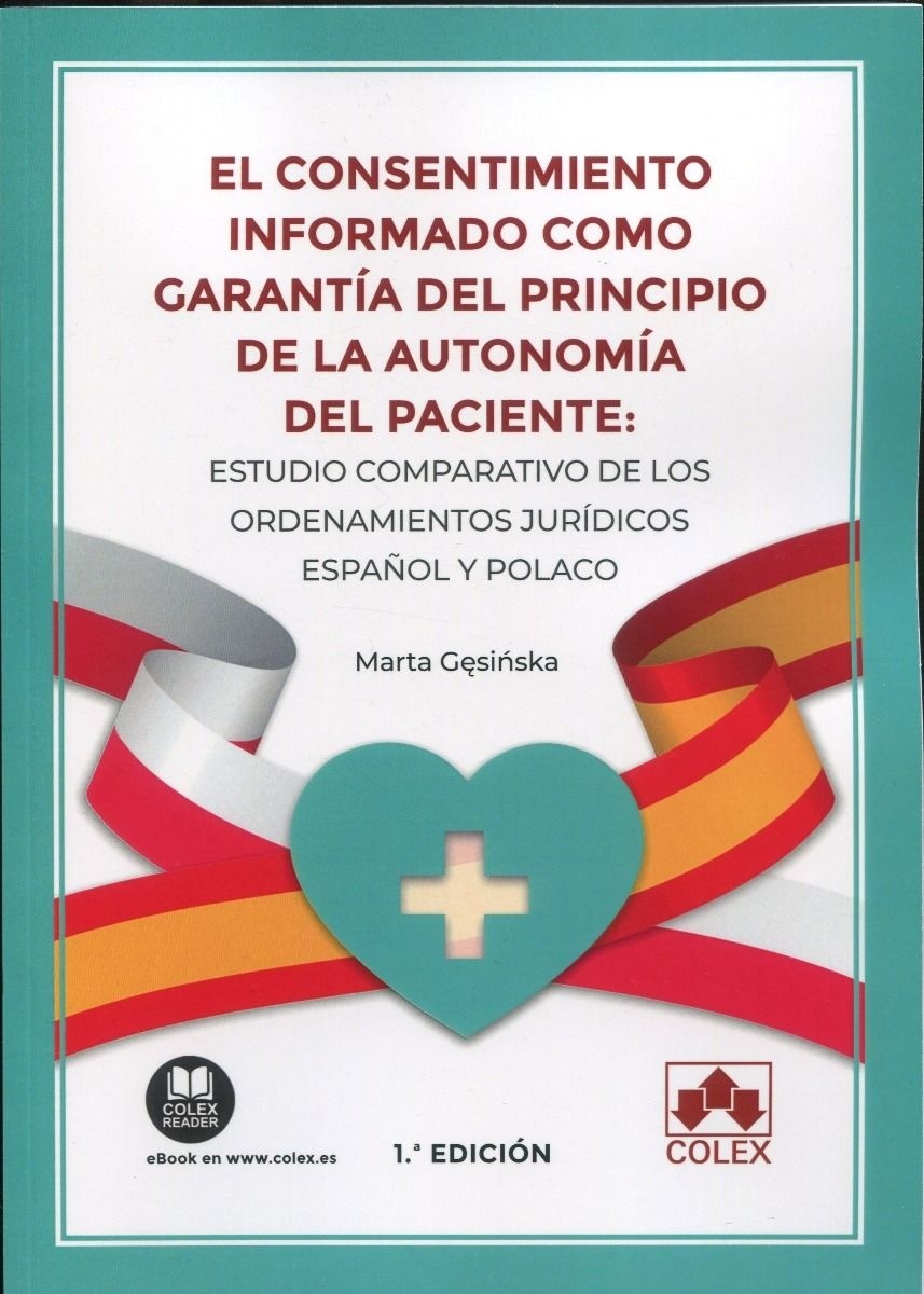 El consentimiento informado como garantía del principio de la autonomía del paciente: "Estudio comparativo de los ordenamientos jurídicos español y polaco"
