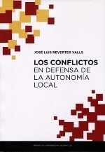 Conflictos en defensa de la autonomía local, Los