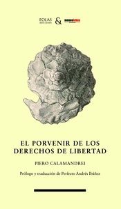 El porvenir de los derechos de libertad