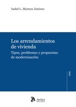 Arrendamientos de vivienda. Tipos, problemas y propuestas de modernización