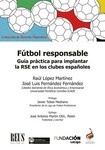 Fútbol responsable "Guis práctica para implantar la RSE en los clubes españoles"