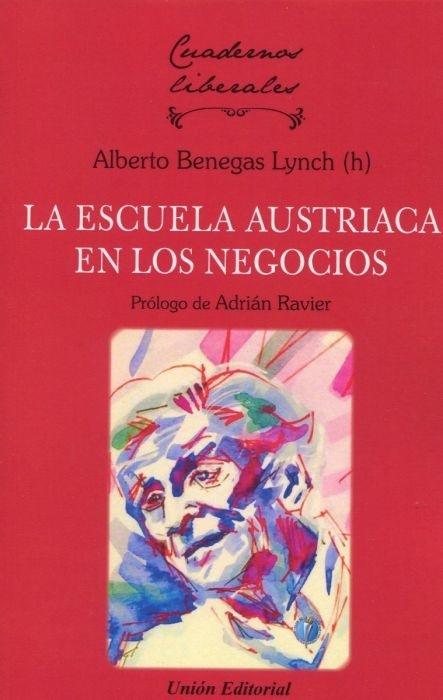 Escuela Austriaca en los negocios, La