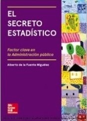 Secreto eatadístico, El "Factor clave en la administración pública"