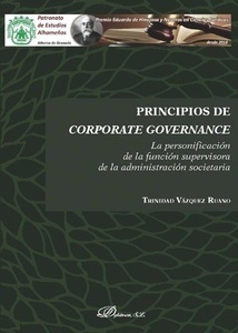 Principios de corporate governance "La personificación de la función supervisora de la administración societaria"