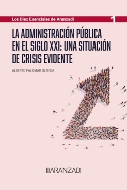 Administracion publica en el siglo XXI: una situacion de crisis evidente