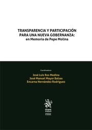 Transparencia y participación para una nueva gobernanza: en Memoria de Pepe Molina