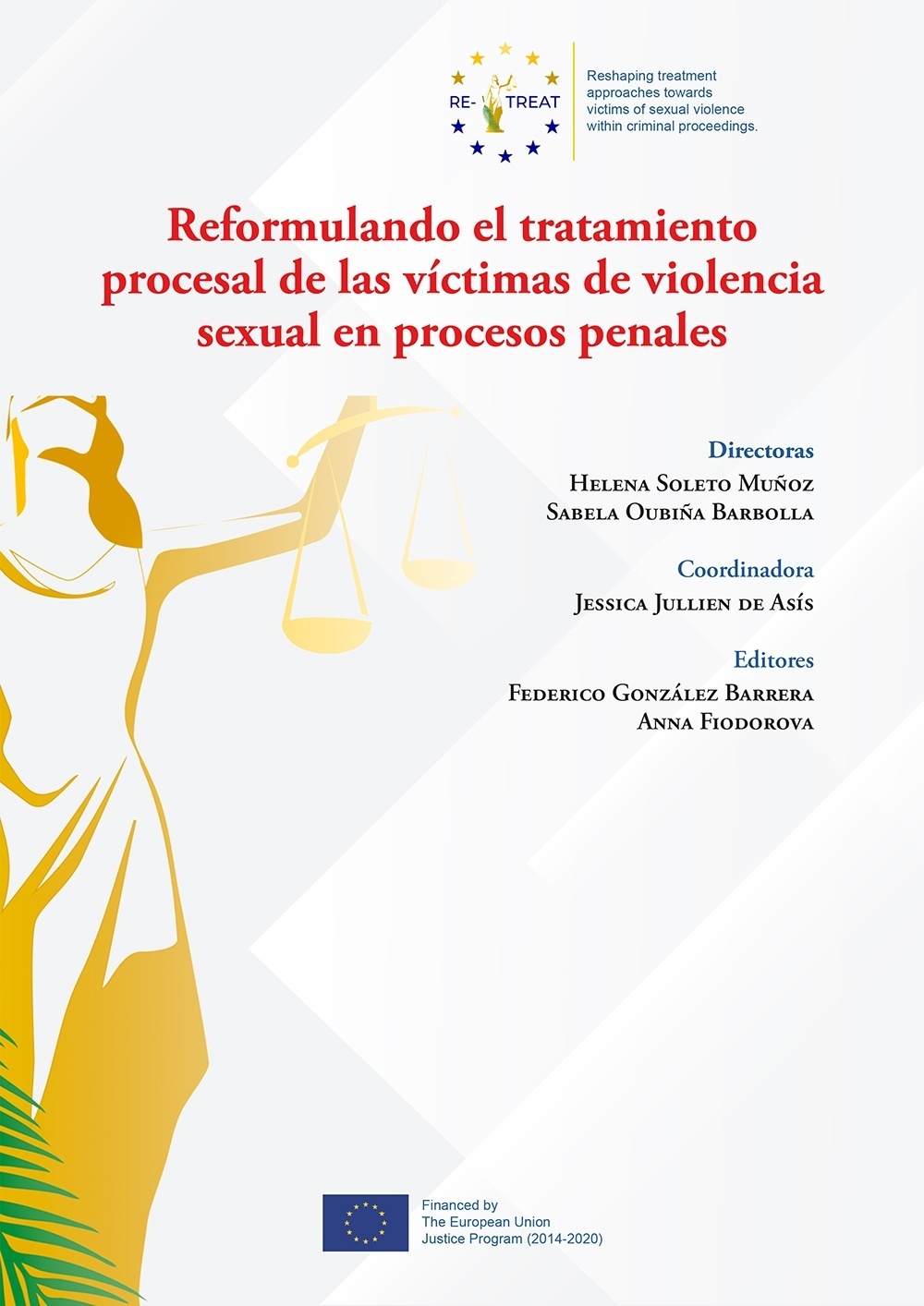 Reformulando el tratamiento procesal de las víctimas de violencia sexual en procesos penales