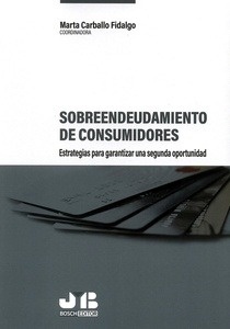 Sobreendeudamiento de consumidores: estrategias para garantizar una segunda oportunidad