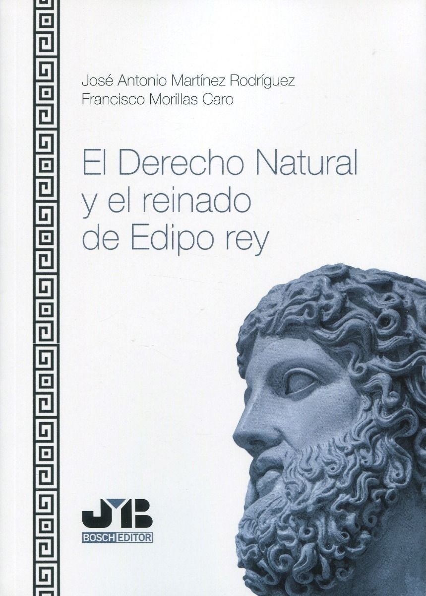 Derecho natural y el reinado de Edipo Rey, El