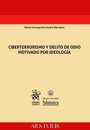 Ciberterrorismo y delito de odio motivado por ideología.