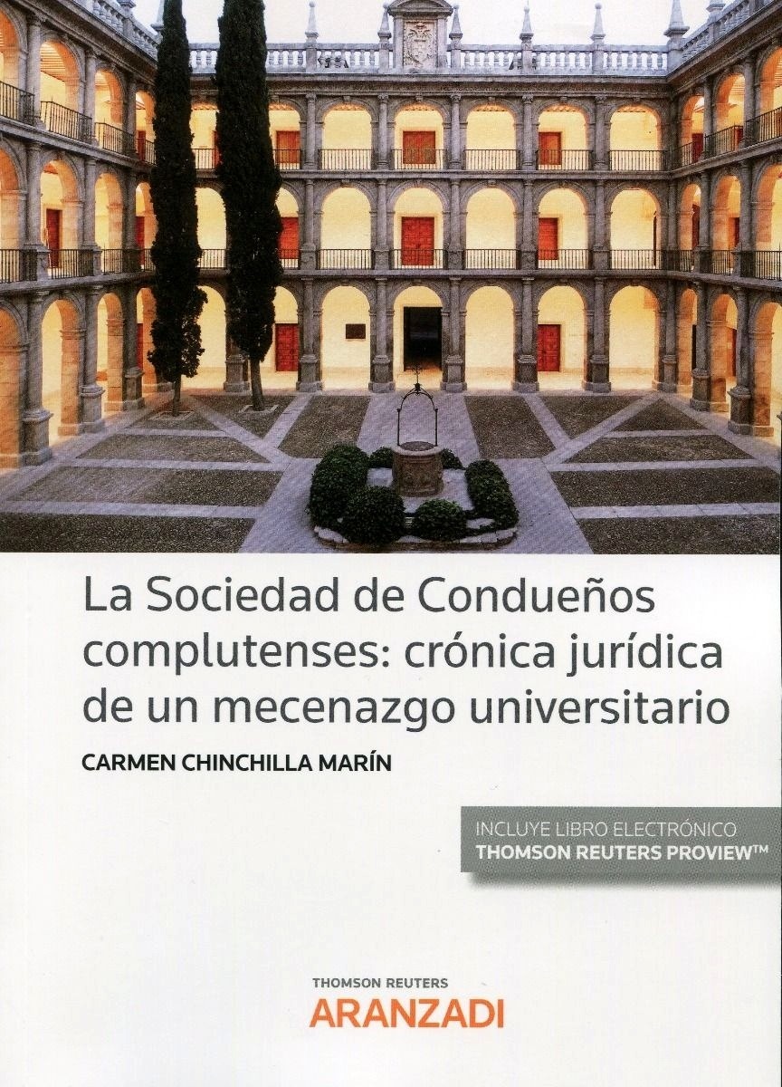 Sociedad de Condueños Complutenses, La: Crónica Jurídica de un mecenazgo universitario