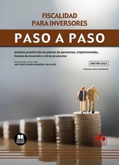 Fiscalidad para inversores. Paso a paso. "Análisis práctico de los planes de pensiones, criptomonedas, fondos de inversión y otros productos"