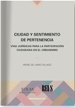 Ciudad y sentimiento de pertenencia "Vías jurídicas para la participación ciudadana en el urbanismo"