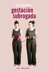 Gestación subrogada, La "capitalismo, patriarcado y poder"