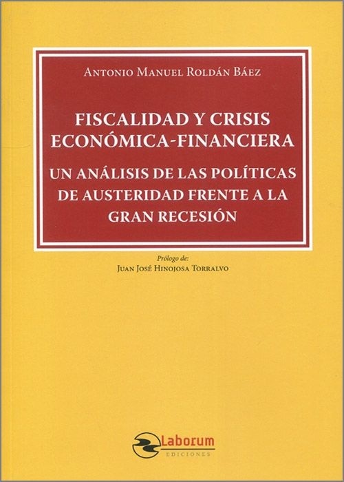 Fiscalidad y crisis económica-financiera. Un análisis de las políticas de austeridad frente a la gran recesión