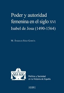 Poder y autoridad femenina en el siglo XVI