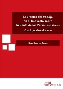 Rentas de trabajo en el Impuesto sobre la Renta de las Personas Físicas. Estudio jurídico tributario, Las