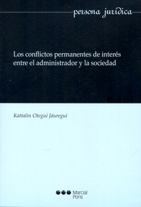 Conflictos permanentes de interés entre el administrador y la sociedad, Los