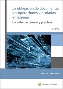 La obligación de documentar las operaciones vinculadas en España "Un enfoque teórico y práctico"