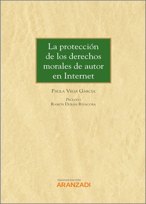 Protección de los derechos morales de autor en internet, La (Dúo)