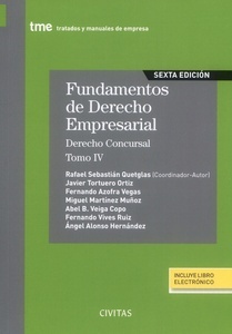Fundamentos de derecho empresarial. Derecho concursal Vol.IV