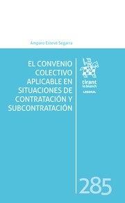 El convenio colectivo aplicable en situaciones de contratación y subcontratación