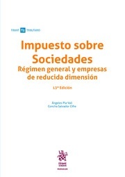 Impuesto sobre sociedades. Regimen general y empresas de reducida dimension