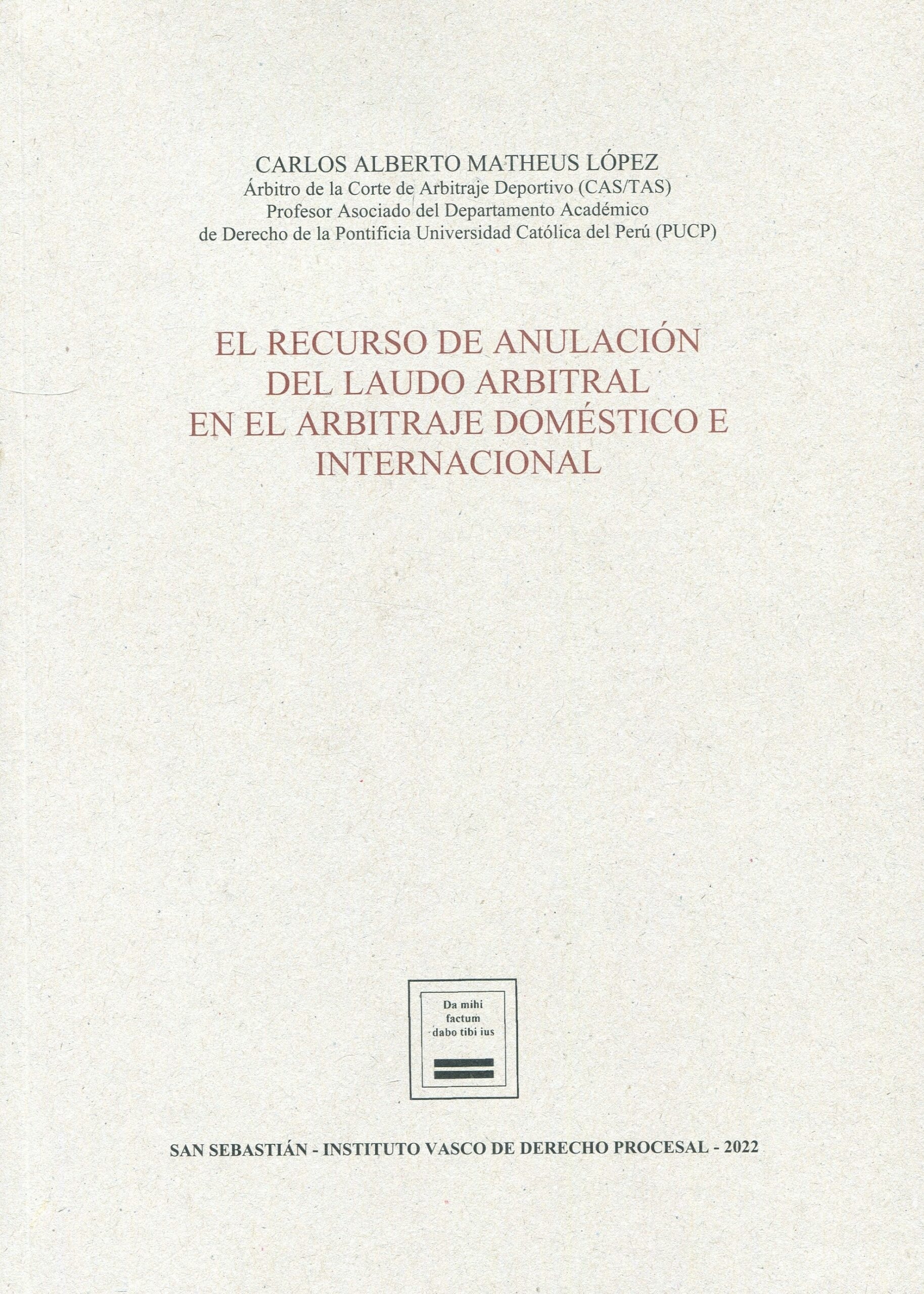 Recurso de anulación del laudo arbitral en el arbitraje doméstico e internacional