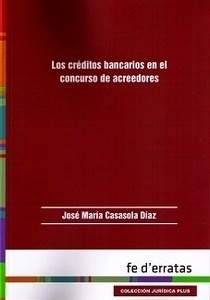 Créditos bancarios en el concurso de acreedores, Los