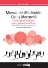 Manual de Mediación Civil y Mercantil. Construyendo diálogos para gestionar conflictos