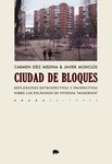 Ciudad de bloques "Reflexiones retrospectivas y prospectivas sobre los polígonos de vivienda  modernos""