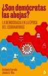 ¿Son demócratas las abejas? "La democracia en la época del coronavirus"