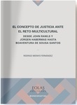 Concepto de justicia ante el reto multicultural, El "desde John Rawls y Jürgen Habermas hasta Boaventura de Sousa Santos"