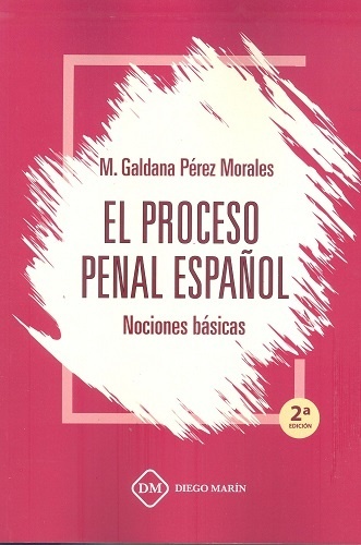 Proceso penal español. Nociones básicas