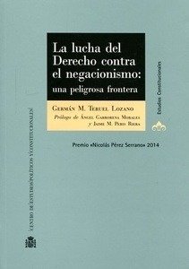 Lucha del Derecho contra el negacionismo, La Una peligrosa frontera