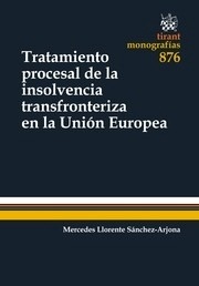 Tratamiento procesal de la insolvencia transfronteriza en la unión Europea